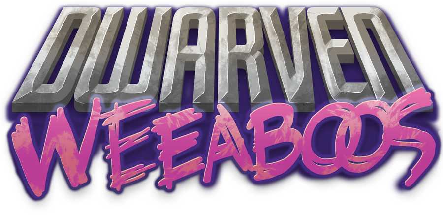 Dwarven Weeaboos